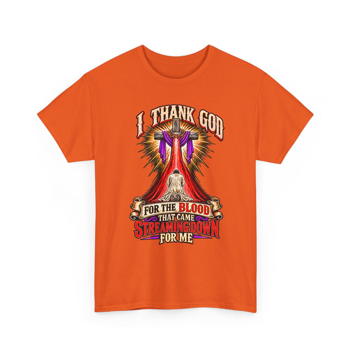 Christian T-Shirt — “I Thank God For The Blood That Came Streaming Down For Me” Gospel Tee