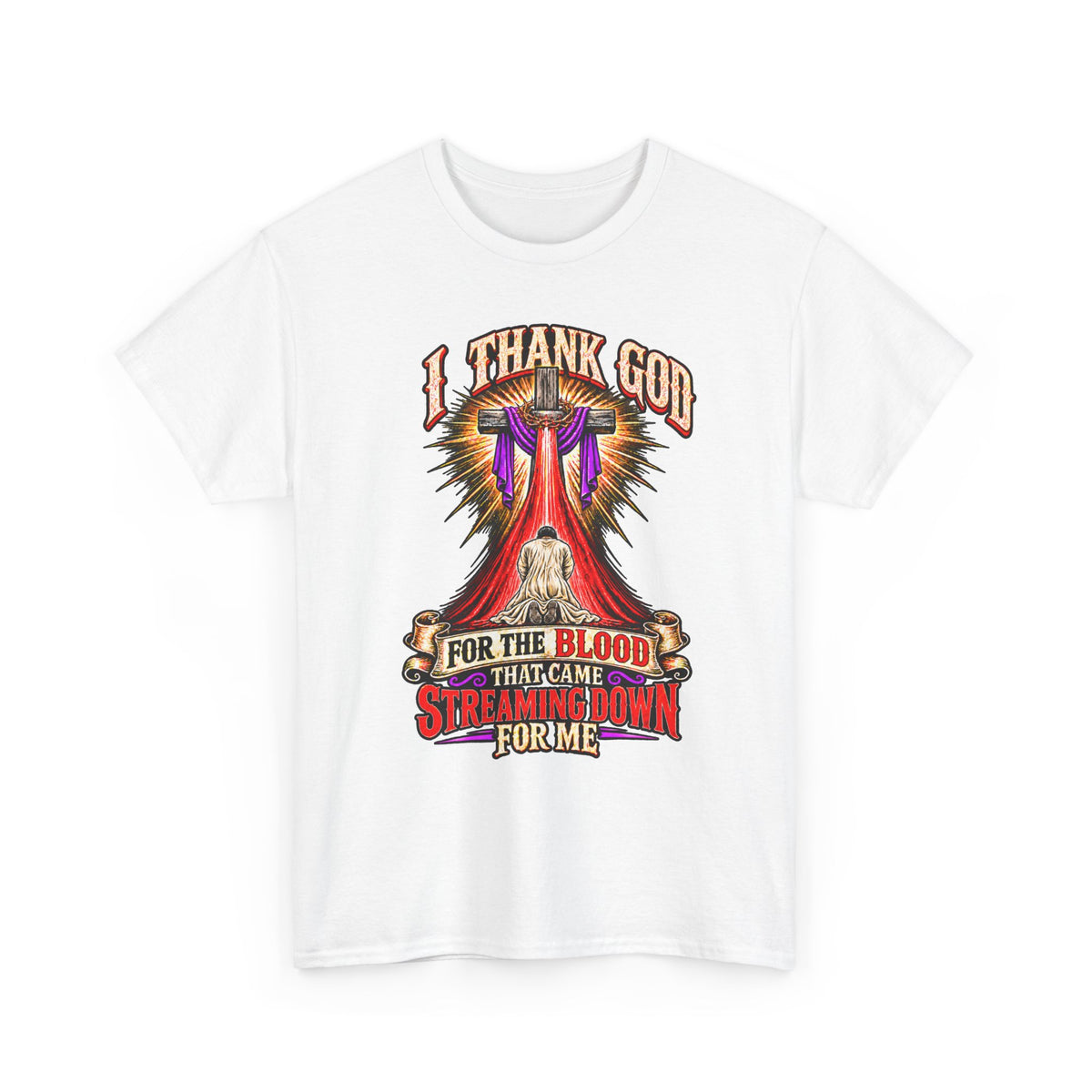Christian T-Shirt — “I Thank God For The Blood That Came Streaming Down For Me” Gospel Tee