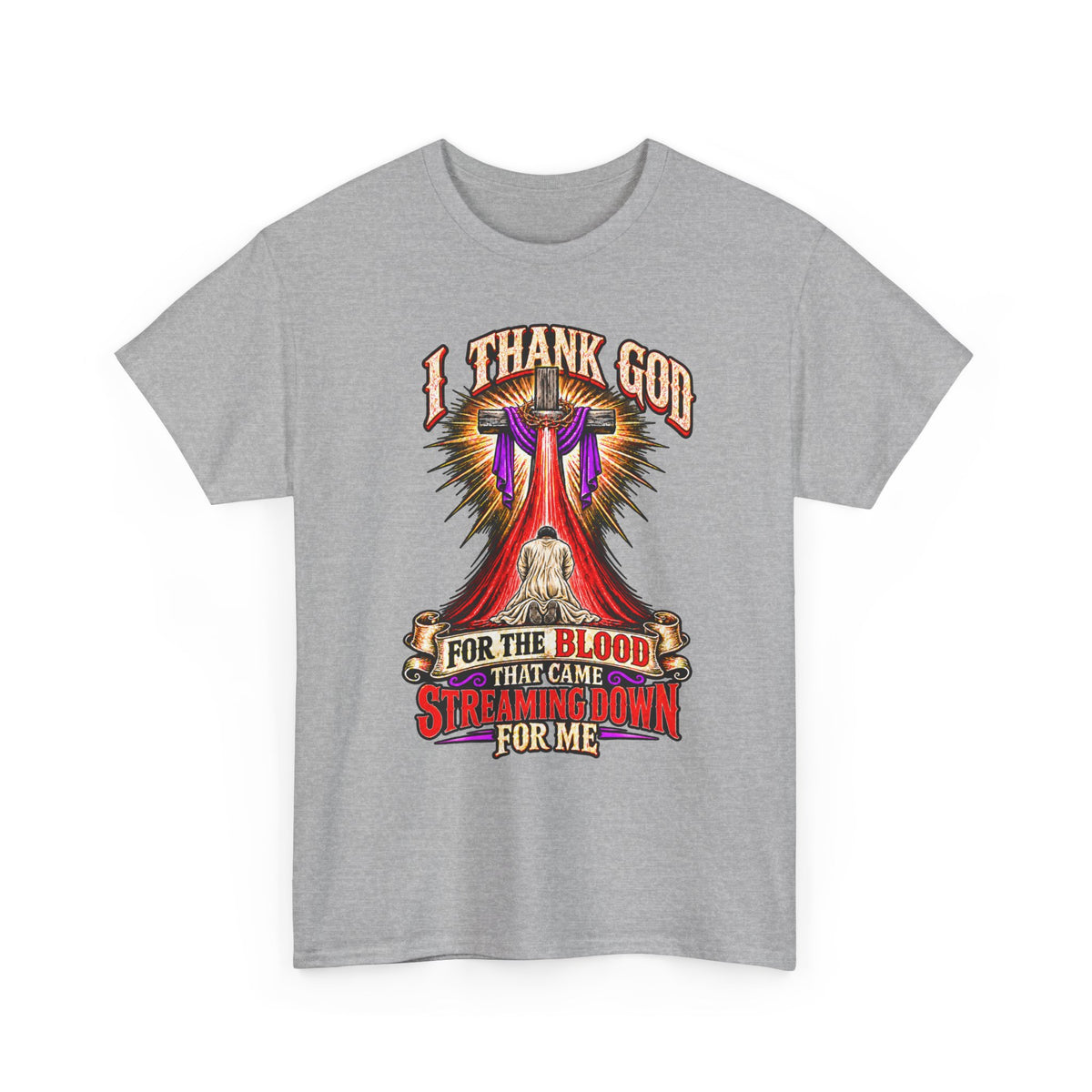 Christian T-Shirt — “I Thank God For The Blood That Came Streaming Down For Me” Gospel Tee