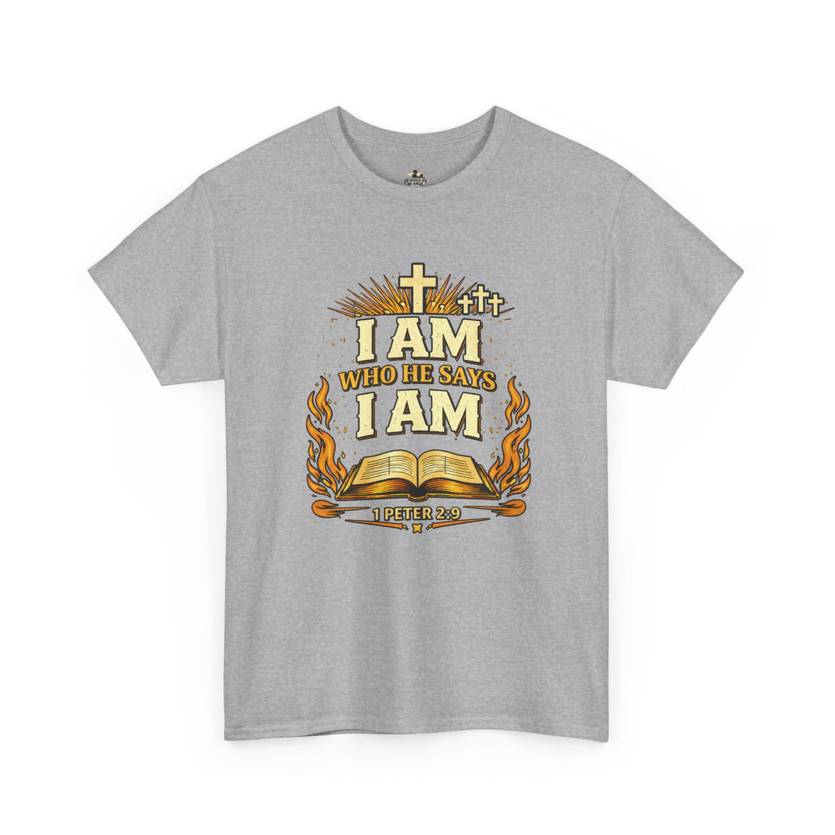Christian T-Shirt — "I AM Who He Says Am 1  Peter 2:9 Faith Tee